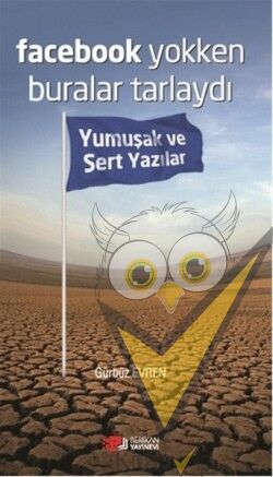 Facebook Yokken Buralar Tarlaydı