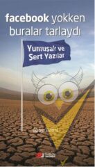 Facebook Yokken Buralar Tarlaydı