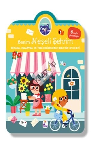 Benim Neşeli Şehrim – Boyama, Çıkartma ve Yeni Kelimelerle Dolu Bir Oyun Evi (6 sayfa çıkartmasıyla)