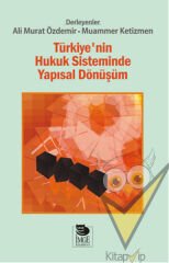 Türkiye'nin Hukuk Sisteminde Yapısal Dönüşüm