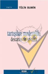 Tartışılan Modernlik: Descartes ve Spinoza