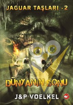 Jaguar Taşları - 2: Dünyanın Sonu