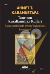 Tanrının Kuraltanımaz Kulları