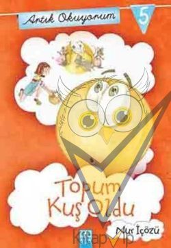 Artık Okuyorum 5 Topum Kuş Oldu