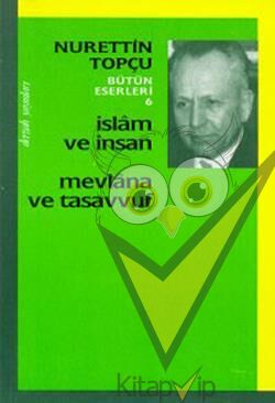 İslam ve İnsan Mevlana ve Tasavvuf