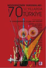 Modernizmin Yansımaları: 70'li Yıllarda Türkiye