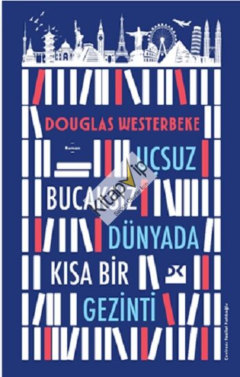 Uçsuz Bucaksız Dünyada Kısa Bir Gezinti