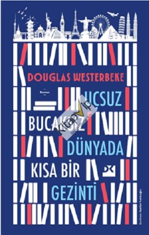 Uçsuz Bucaksız Dünyada Kısa Bir Gezinti