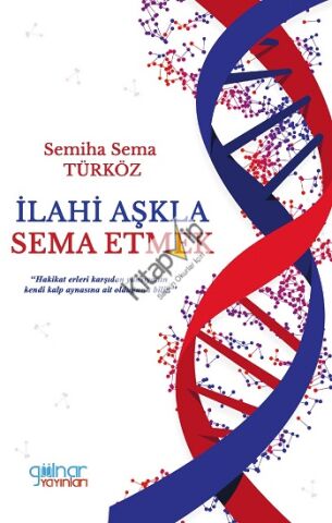 İlahi Aşkla Sema Etmek