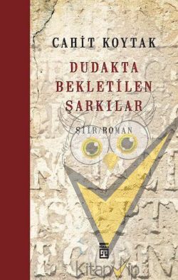 Dudakta Bekletilen Şarkılar