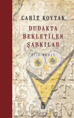 Dudakta Bekletilen Şarkılar
