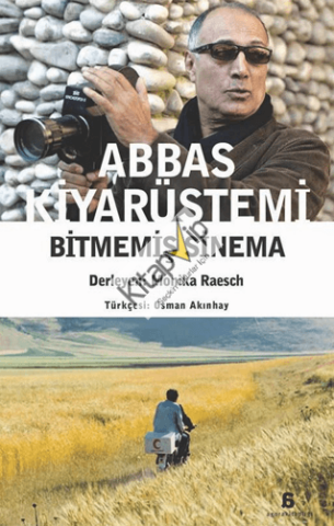 Abbas Kiyarüstemi-Bitmemiş Sinema