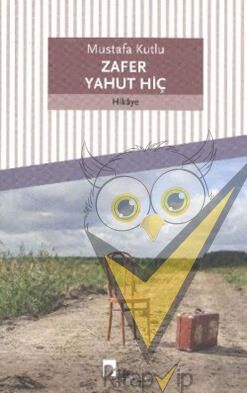 Zafer Yahut Hiç