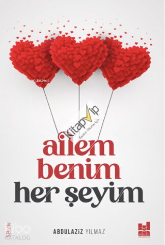 Ailem Benim Her Şeyim