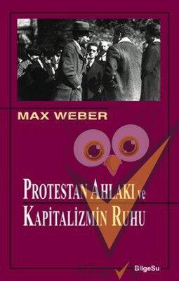 Protestan Ahlakı ve Kapitalizmin Ruhu