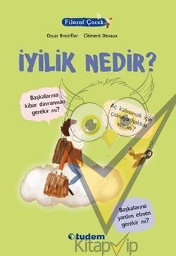 Filozof Çocuk : İyilik Nedir?