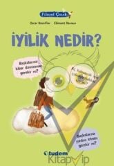 Filozof Çocuk : İyilik Nedir?