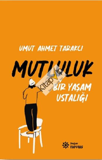 Bir Yaşam Ustalığı Mutluluk