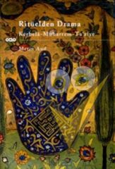 Ritüelden Drama Kerbela - Muharrem - Ta’ ziye