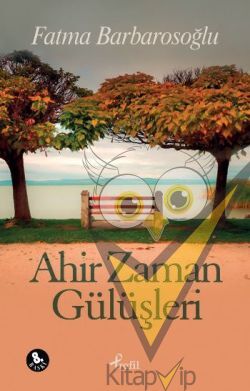 Ahir Zaman Gülüşleri