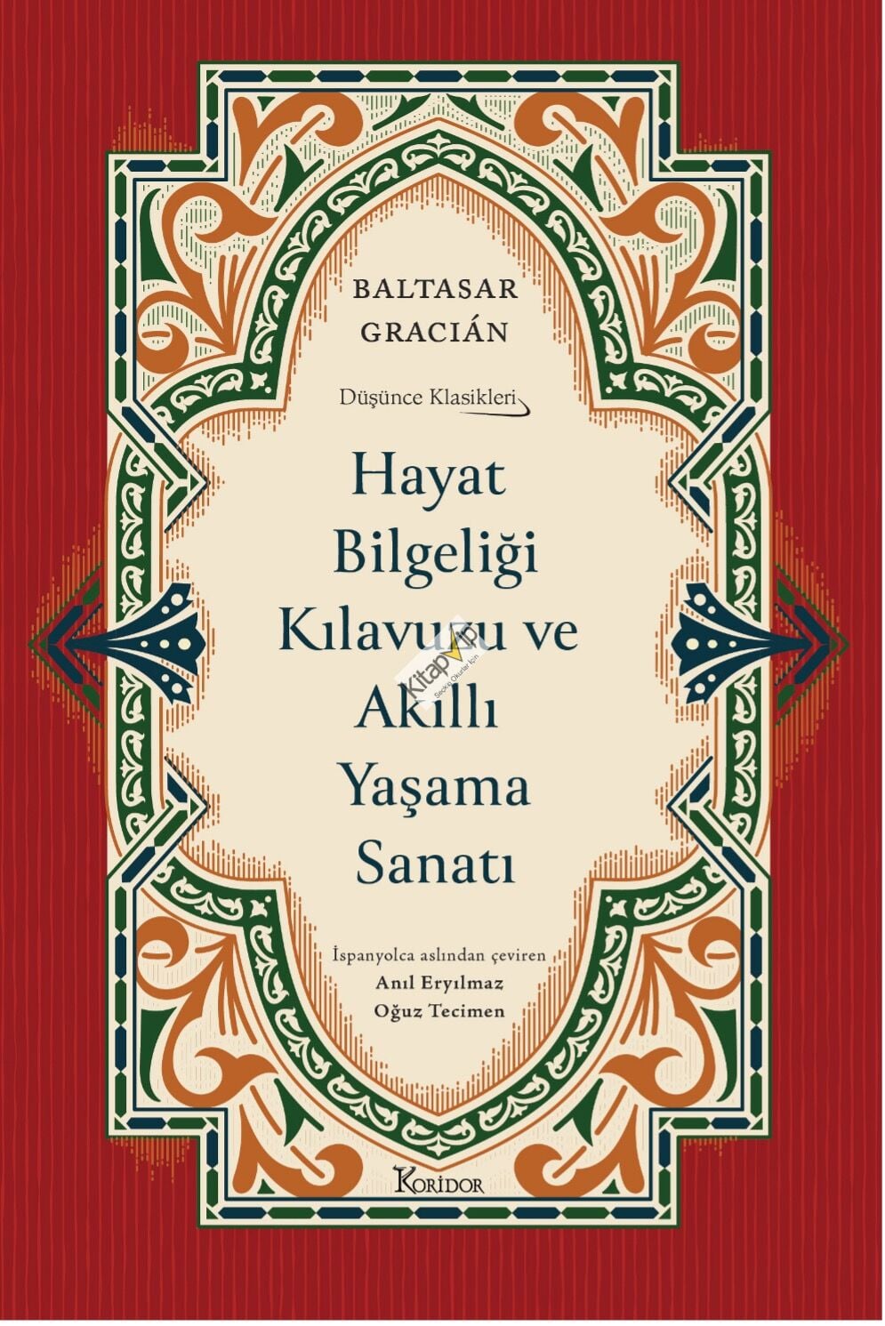 Hayat Bilgeliği Kılavuzu ve Akıllı Yaşama Sanatı (Bez Ciltli)