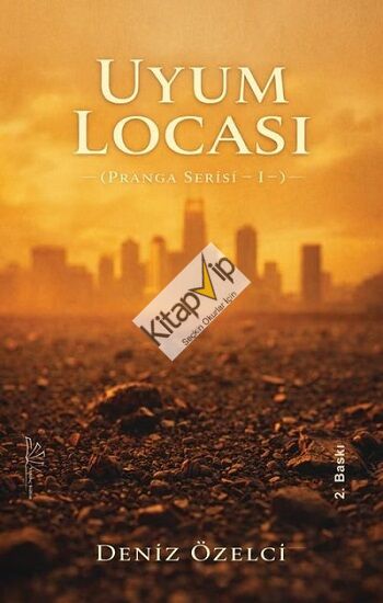 Uyum Locası (Pranga Serisi I)
