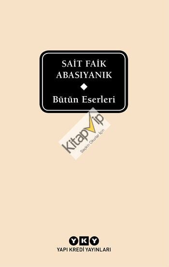 Bütün Eserleri - Sait Faik Abasıyanık