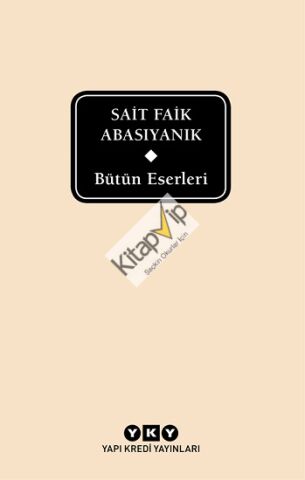Bütün Eserleri - Sait Faik Abasıyanık
