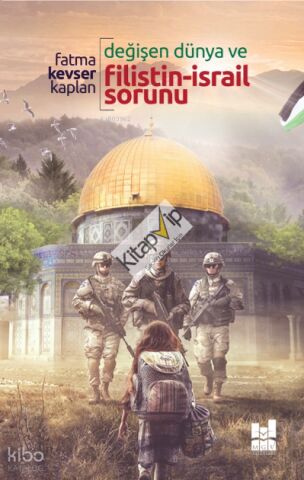 Değişen Dünya Ve Filistin-İsrail Sorunu