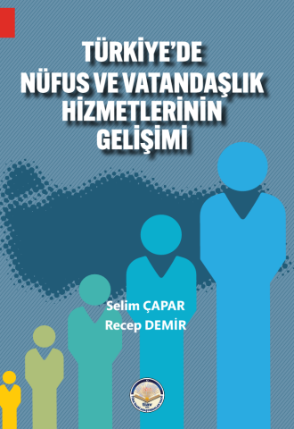 Türkiye'de Nüfus Ve Vatandaşlık Hizmetlerinin Gelişimi