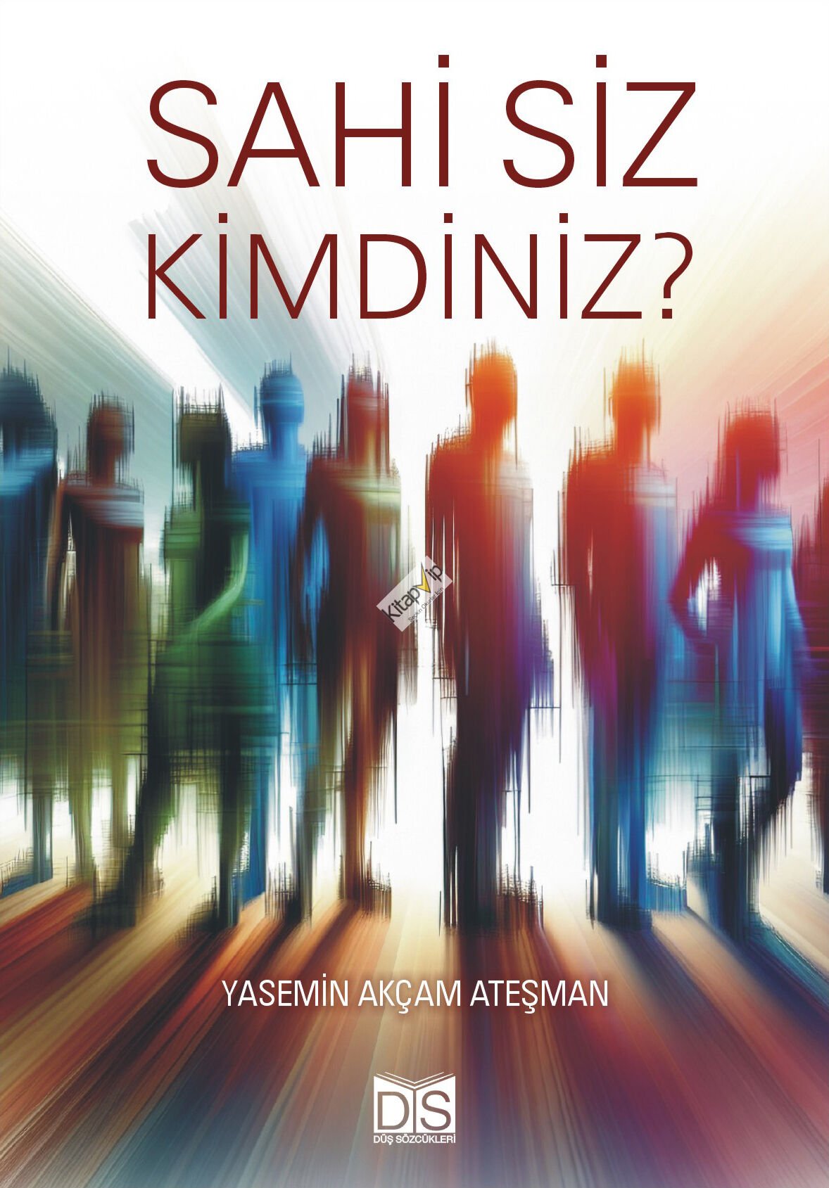 Sahi Siz Kimdiniz?