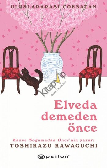 Elveda Demeden Önce