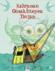 Kahraman Olmak İsteyen Tavşan