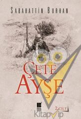 Çete Ayşe Cilt: 2