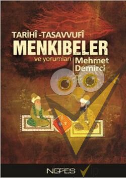 Tarihi-Tasavvufi Menkıbeler ve Yorumları