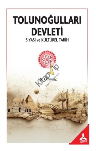 Tolunoğulları Devleti Siyasi ve Kültürel Tarih