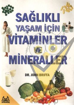 Sağlıklı Yaşam İçin Vitaminler ve Mineraller