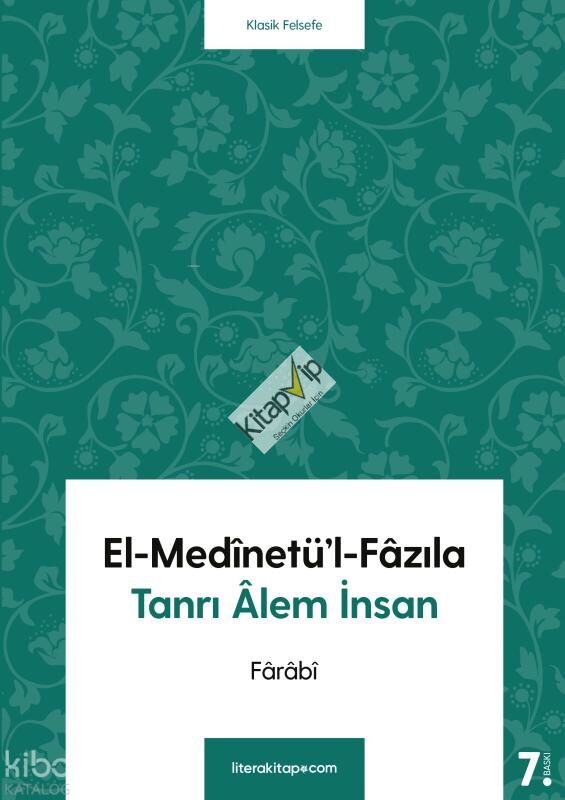 El-Medinetü'l-Fazıla; Tanrı Alem İnsan