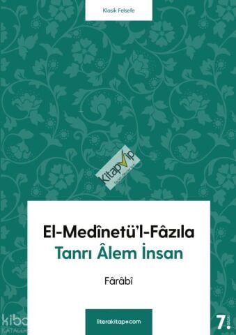 El-Medinetü'l-Fazıla; Tanrı Alem İnsan