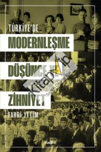 Türkiye'de Modernleşme, Düşünce ve Zihniyet