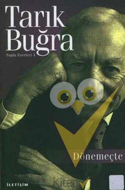Toplu Eserleri 4 - Dönemeçte