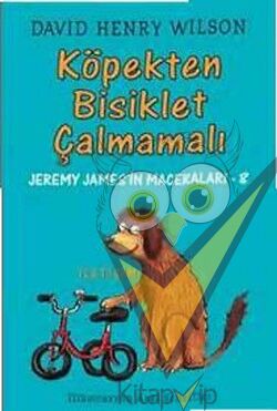 Köpekten Bisiklet Çalmamalı: Jeremy James'in Maceraları-8