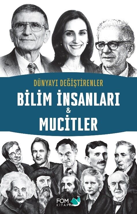 Dünyayı Değiştirenler –  Bilim İnsanları & Mucitler