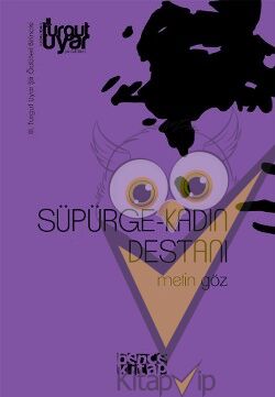 Süpürge-Kadın Destanı