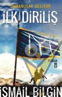 Osmanlılar Geliyor - İlk Diriliş