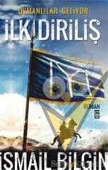 Osmanlılar Geliyor - İlk Diriliş