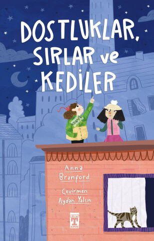 Dostluklar Sırlar ve Kediler