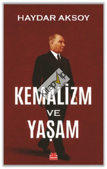Kemalizm ve Yaşam