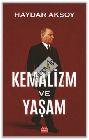Kemalizm ve Yaşam