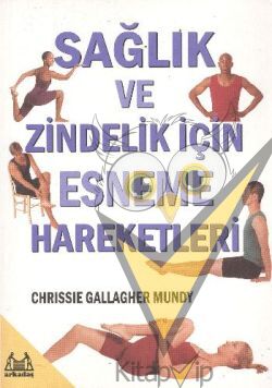 Sağlık ve Zindelik İçin Esneme Hareketleri